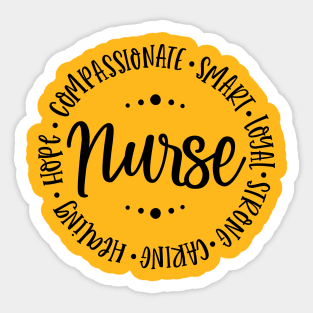 Nurses are....compassionate, smart, loyal Sticker